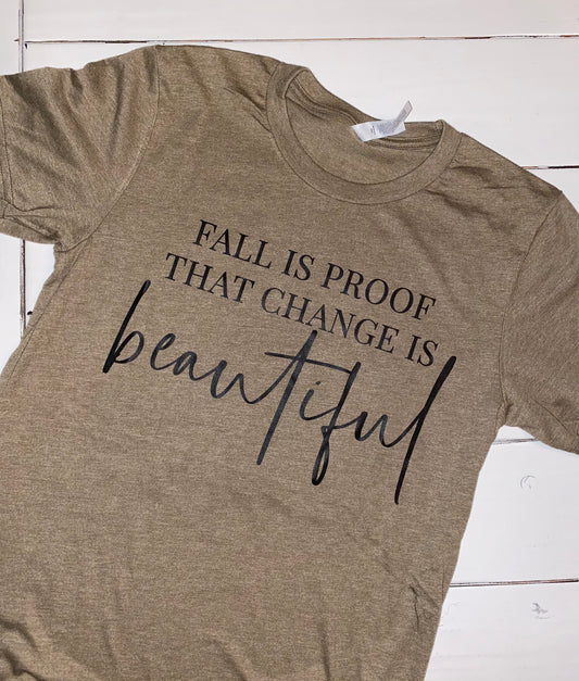 Fall is Beautiful Tee