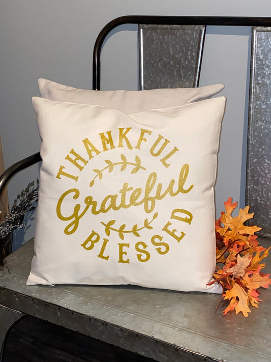 Thankful, Grateful, Blessed Pillow